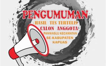 PENGUMUMAN  HASIL  TES TERTULIS CALON  ANGGOTA PANWASLU KECAMATAN UNTUK PEMILU SERENTAK TAHUN 2024