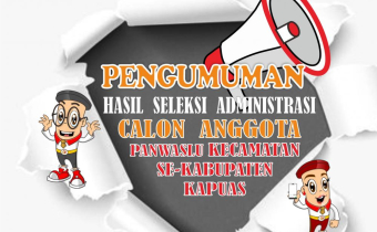PENGUMUMAN  HASIL  SELEKSI  ADMINISTRASI  CALON  ANGGOTA PANWASLU KECAMATAN UNTUK PEMILU SERENTAK TAHUN 2024